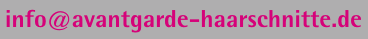 email an uns (info@avantgarde-haarschnitte.de)